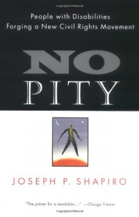 No Pity : People with Disabilities Forging a New Civil Rights Movement No Pity : People with Disabilities Forging a New Civil Rights Movement