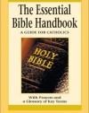 The Essential Bible Handbook: A Guide for Catholics (Redemptorist Pastoral Publication) (Essential (Liguori))