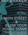 Union Street & Blow Your House Down