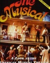 The Musical: A Look at the American Musical Theater