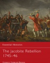 The Jacobite Rebellion 1745-46 (Essential Histories)