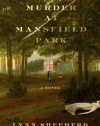 Murder at Mansfield Park: A Novel