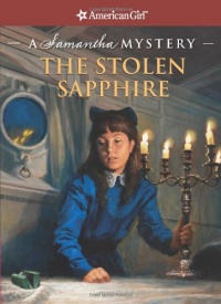 The Stolen Sapphire: A Samantha Mystery (American Girl) (American Girl Mysteries) The Stolen Sapphire: A Samantha Mystery (American Girl) (American Girl Mysteries)