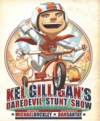 Kel Gilligan's Daredevil Stunt Show Kel Gilligan's Daredevil Stunt Show
