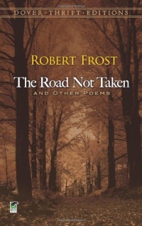 The Road Not Taken and Other Poems (Dover Thrift Editions) The Road Not Taken and Other Poems (Dover Thrift Editions)