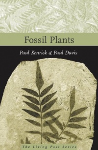 Fossil Plants (Smithsonian's Living Past) Fossil Plants (Smithsonian's Living Past)