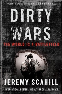 Dirty Wars: The World Is A Battlefield Dirty Wars: The World Is A Battlefield