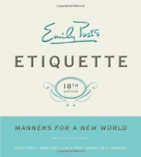 Emily Post's Etiquette, 18th Edition (Emily Post's Etiquette)