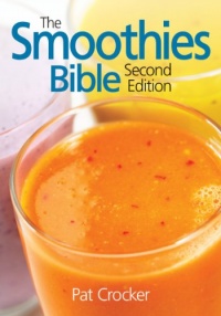 The Smoothies Bible The Smoothies Bible