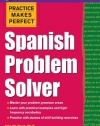 Practice Makes Perfect Spanish Problem Solver (Practice Makes Perfect Series)