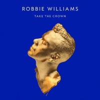 Take the Crown: Deluxe CD/DVD Version Take the Crown: Deluxe CD/DVD Version