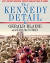 The Kennedy Detail: JFK's Secret Service Agents Break Their Silence