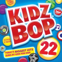 Kidz Bop 22 Kidz Bop 22