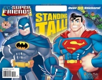 Standing Tall! (DC Super Friends) (Big Coloring Book) Standing Tall! (DC Super Friends) (Big Coloring Book)
