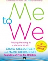 Me to We: Finding Meaning in a Material World