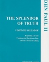 Splendor of Truth, The (United States Catholic Conference Publication)