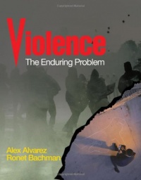 Violence: The Enduring Problem Violence: The Enduring Problem
