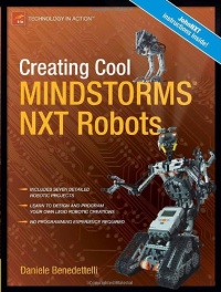 Creating Cool MINDSTORMS NXT Robots (Technology in Action) Creating Cool MINDSTORMS NXT Robots (Technology in Action)