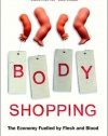 Body Shopping: Converting Body Parts to Profit
