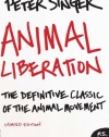 Animal Liberation: The Definitive Classic of the Animal Movement (P.S.)