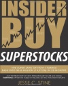 Insider Buy Superstocks: The Super Laws of How I Turned $46K into $6.8 Million (14,972%) in 28 Months