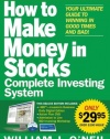 The How to Make Money in Stocks Complete Investing System: Your Ultimate Guide to Winning in Good Times and Bad