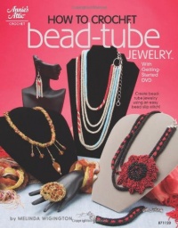 How to Crochet Bead Tube Jewelry (Annie's Attic: Crochet) How to Crochet Bead Tube Jewelry (Annie's Attic: Crochet)