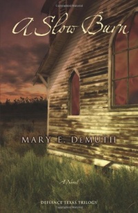 A Slow Burn (Defiance Texas Trilogy, Book 2) A Slow Burn (Defiance Texas Trilogy, Book 2)