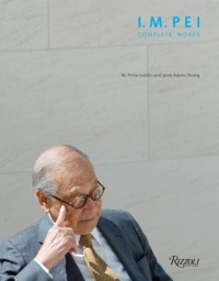 I.M. Pei: Complete Works