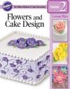 Wilton Flowers and Cake Design Lesson Plan Course 2