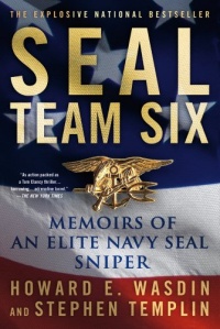 SEAL Team Six: Memoirs of an Elite Navy SEAL Sniper SEAL Team Six: Memoirs of an Elite Navy SEAL Sniper