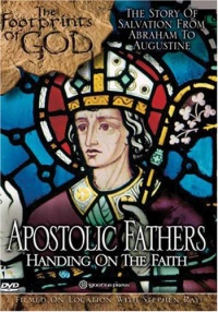 Apostolic Fathers: Handing on the Faith