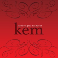 Smooth Jazz Tributes Kem Smooth Jazz Tributes Kem