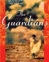 The Guardians: A Novel