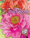 In Full Bloom: A Close-Up Coloring Book (Dover Coloring Books)