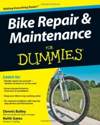 Bike Repair & Maintenance For Dummies Bike Repair & Maintenance For Dummies