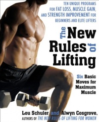 The New Rules of Lifting: Six Basic Moves for Maximum Muscle