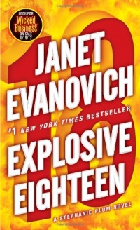 Explosive Eighteen: A Stephanie Plum Novel Explosive Eighteen: A Stephanie Plum Novel