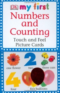My First Touch & Feel Picture Cards: Numbers & Counting (MY 1ST T&F PICTURE CARDS) My First Touch & Feel Picture Cards: Numbers & Counting (MY 1ST T&F PICTURE CARDS)