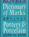 Kovels' Dictionary of Marks -- Pottery And Porcelain: 1650 to 1850 (Kovels' Dictionary of Marks: Pottery & Porcelain)