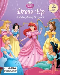 Disney Princess: Dress-Up (2nd Edition): A Sticker-Activity Storybook