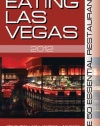 Eating Las Vegas 2012: The 50 Essential Restaurants