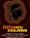 Hidden Colors: The Untold History Of People Of Aboriginal,Moor,and African Descent