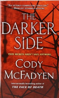 The Darker Side: A Thriller The Darker Side: A Thriller