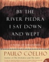 By the River Piedra I Sat Down and Wept: A Novel of Forgiveness