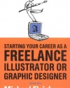 Starting Your Career as a Freelance Illustrator or Graphic Designer