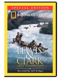 National Geographic - Lewis & Clark - Great Journey West National Geographic - Lewis & Clark - Great Journey West