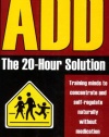 ADD: The 20-Hour Solution