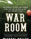 War Room: The Legacy of Bill Belichick and the Art of Building the Perfect Team