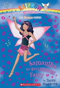 Samantha the Swimming Fairy (Rainbow Magic: The Sports Fairies, No. 5)